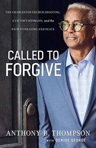 CALLED TO FORGIVE