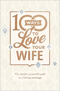100 Ways To Love Your Wife - Author Matt Jacobson