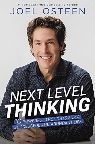 NEXT LEVEL THINKING: 10 POWERFUL THOUGHTS FOR A SUCCESSFUL AND ABUNDANT LIFE